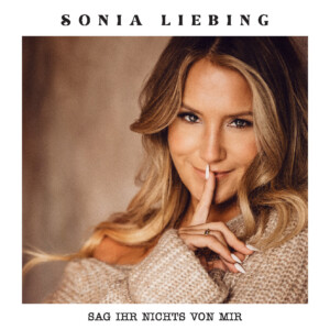 Sonia Liebing - Nein, Baby!